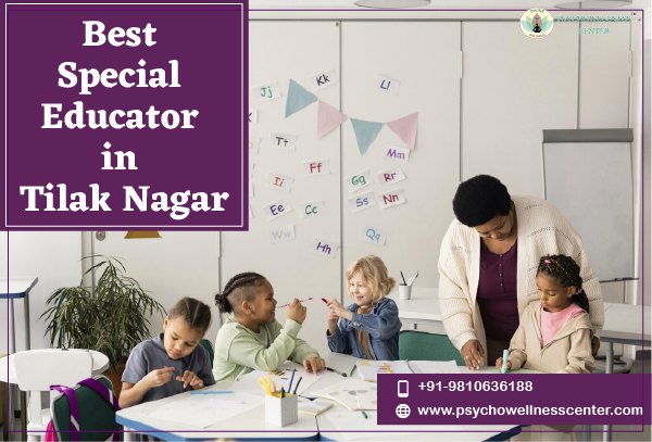 Best Special Educator in Tilak Nagar Delhi